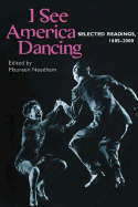 I See America Dancing: Selected Readings, 1685-2000