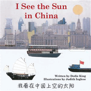 I See the Sun in China: Volume 1