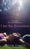 I See You Everywhere - Glass, Julia