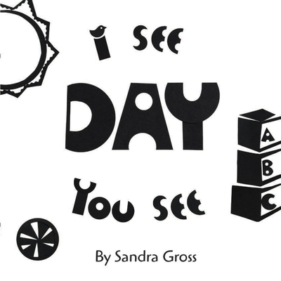 I See, You See: Day - Gross, Sandra