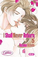 I Shall Never Return, Volume 5