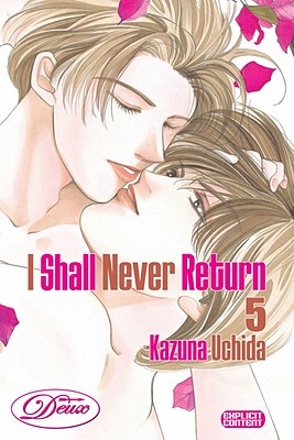 I Shall Never Return, Volume 5 - Uchida, Kazuna