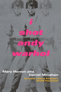 "I Shot Andy Warhol": Includes Valerie Solanas's 'SCUM Manifesto'