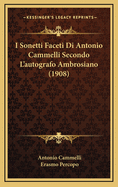 I Sonetti Faceti Di Antonio Cammelli Secondo L'Autografo Ambrosiano (1908)