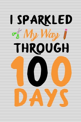 I sparkled my way through 100 days: 100 days of school activities ideas, 100th day of school book celebration ideas - Nova, Booki