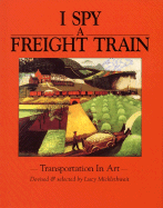 I Spy a Freight Train - Micklethwait, Lucy