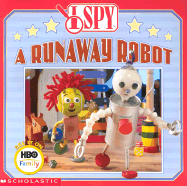 I Spy a Runaway Robot