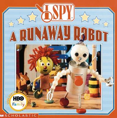 I Spy a Runaway Robot - Marzollo, Dan, and Yoshimoto, Ward (Photographer)