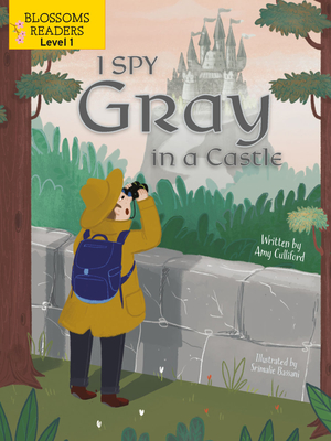 I Spy Gray in a Castle - Culliford, Amy