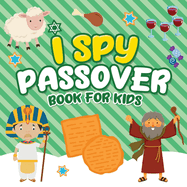 I Spy Passover Book for Kids: A Fun Guessing Game Book for Little Kids Ages 2-5 and all ages - A Great Pesach Passover gift for Kids and Toddlers