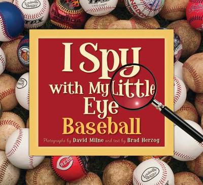 I Spy with My Little Eye Baseball: Baseball - Herzog, Brad