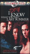 I Still Know What You Did Last Summer - Danny Cannon