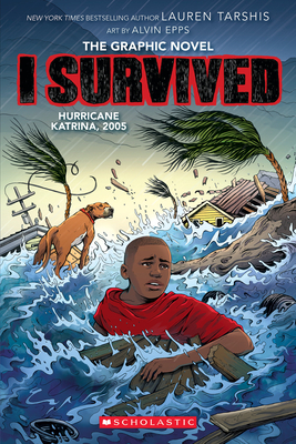 I Survived Hurricane Katrina, 2005: A Graphic Novel (I Survived Graphic Novel #6) - Tarshis, Lauren