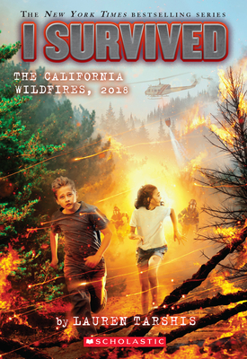 I Survived the California Wildfires, 2018 (I Survived #20) (Library Edition) - Tarshis, Lauren