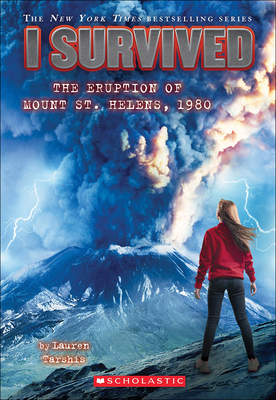 I Survived the Eruption of Mount St. Helens, 1980 - Tarshis, Lauren