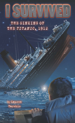 I Survived the Sinking of the Titanic - Tarshis, Lauren