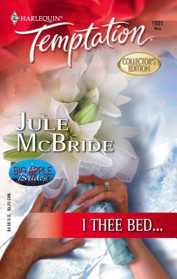 I Thee Bed... - McBride, Jule