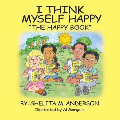 I Think Myself Happy - Anderson, Shelita