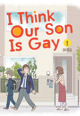 I Think Our Son Is Gay 01 - Okura