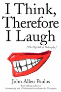 I Think, Therefore I Laugh: An Alternative Approach to Philosophy