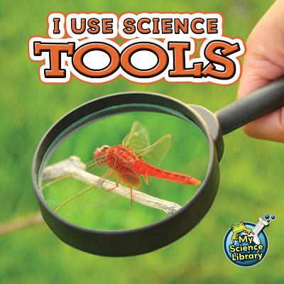 I Use Science Tools - Hicks, Kelli