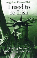 I Used to be Irish