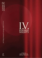 I.V. Lounge Nights - Boyd, Alex (Editor), and Wallin, Myna (Editor)