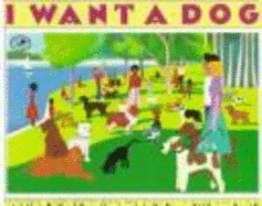 I Want a Dog: ALA Notable Book, Reading Rainbow Review Book