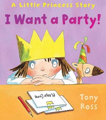 I Want a Party! - Ross, Tony