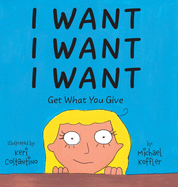 I Want: Get What You Give