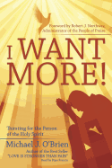 I Want More!: Thirsting for the Person of the Holy Spirit