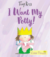 I Want My Potty!: 35th Anniversary Edition