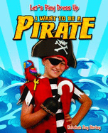 I Want to Be a Pirate - Shirley, Rebekah Joy