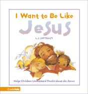 I Want to Be Like Jesus
