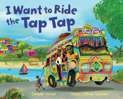 I Want to Ride the Tap Tap - Joseph, Danielle