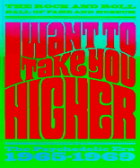 I Want to Take You Higher: The Psychedelic Era 1965-1969 - Chronicle Books, and Henke, James (Editor), and Perry