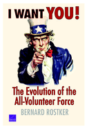 I Want You!: The Evolution of the All-Volunteer Force