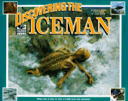 I Was There: Discovering the Iceman - Tanaka, Shelley, and McGaw, Laurre (Photographer), and McGaw, Laurie (Photographer)