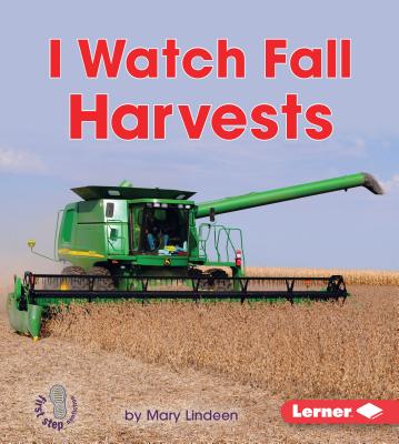 I Watch Fall Harvests - Lindeen, Mary