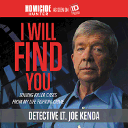 I Will Find You: Killer Cases from My Life in Crime