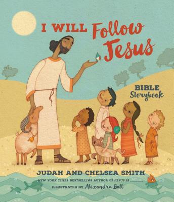 I Will Follow Jesus Bible Storybook - Smith, Judah, and Smith, Chelsea