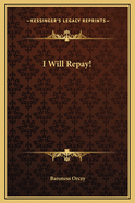 I Will Repay!