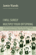I Will Surely Multiply Your Offspring