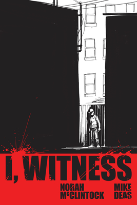 I, Witness - McClintock, Norah