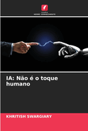 Ia: N?o ? o toque humano