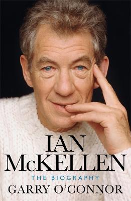 Ian McKellen: The Biography - O'Connor, Garry