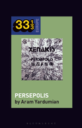 Iannis Xenakis's Persepolis