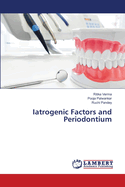 Iatrogenic Factors and Periodontium
