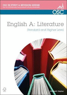 IB English a Literature: Study and Revision Guide: Standard and Higher Level