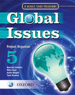 Ib Global Issues Project Organizer 5: Middle Years Programme